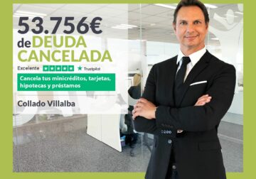 Repara tu Deuda Abogados cancela 53.756€ en Collado Villalba (Madrid) con la Ley de Segunda Oportunidad